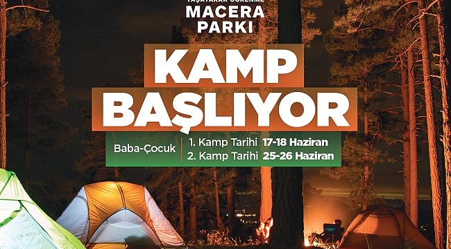 Büyükşehir 'Baba-Çocuk' kampları başlıyor